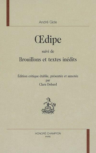 Oedipe. Brouillons et textes inédits