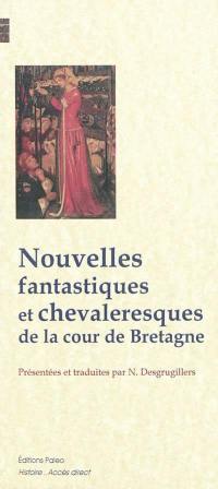 Nouvelles fantastiques et chevaleresques de la cour de Bretagne