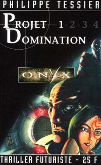 Projet domination. Vol. 1. Oracle