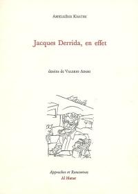 Jacques Derrida, en effet