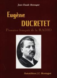 Eugène Ducretet : pionnier français de la radio