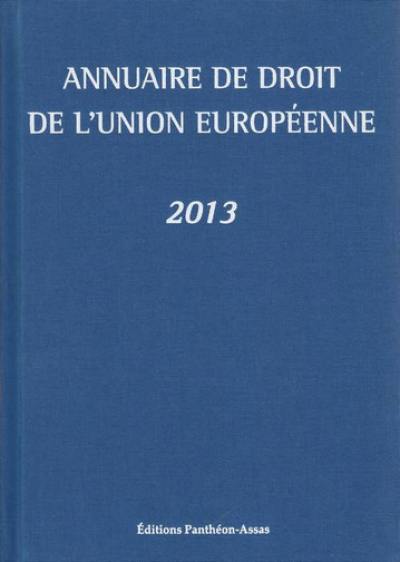 Annuaire de droit de l'Union européenne : 2013