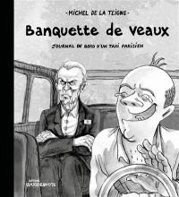 Banquette de veaux : journal de bord d'un taxi parisien
