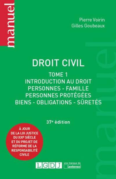 Droit civil. Vol. 1. Introduction au droit, personnes, famille, personnes protégées, biens, obligations, sûretés