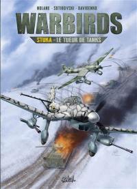 Warbirds. Stuka : le tueur de tanks