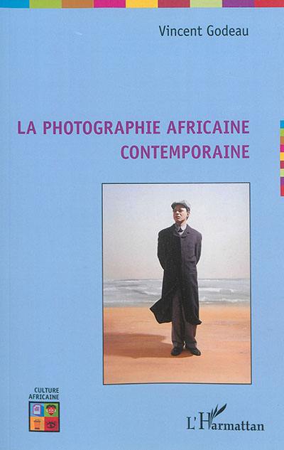 La photographie africaine contemporaine