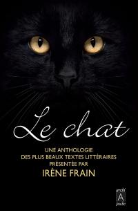 Le chat : une anthologie des plus beaux textes littéraires
