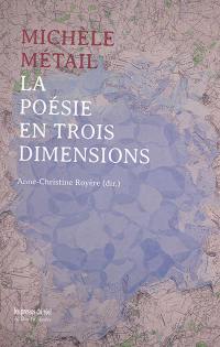 Michèle Métail : la poésie en trois dimensions