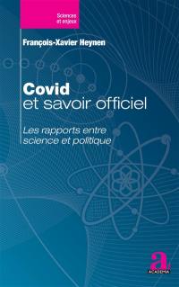 Covid et savoir officiel : les rapports entre science et politique