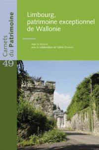 Limbourg, un patrimoine exceptionnel de Wallonie