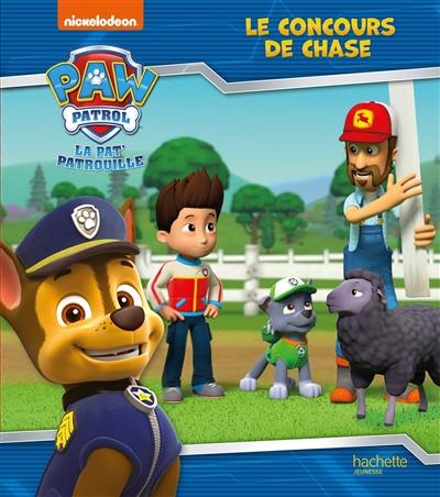 La Pat' Patrouille. Le concours de Chase