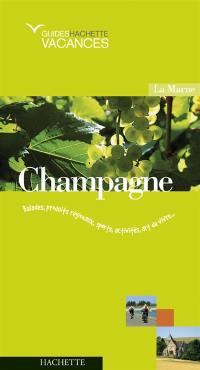 Champagne : Marne, Reims, Epernay, Châlons-en-Champagne