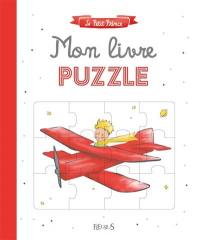 Le Petit Prince : mon livre puzzle
