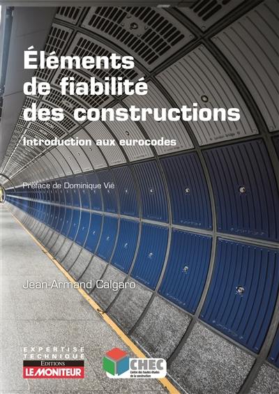 Eléments de fiabilité des constructions : introduction aux eurocodes