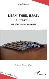 Liban, Syrie, Israël : 1991-2000 : les négociations illusoires