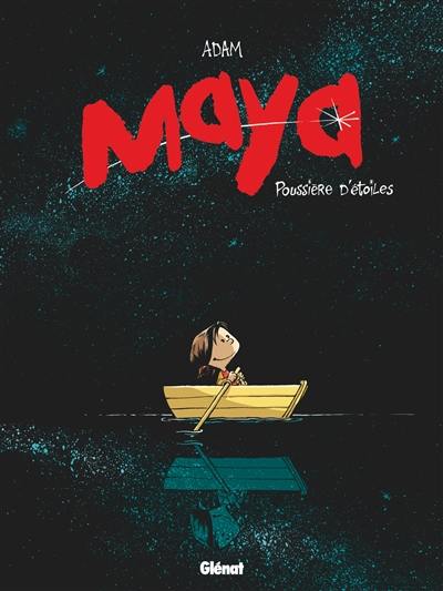 Maya. Vol. 1. Poussière d'étoiles