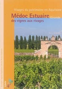 Médoc-Estuaire : des vignes aux rivages : Gironde
