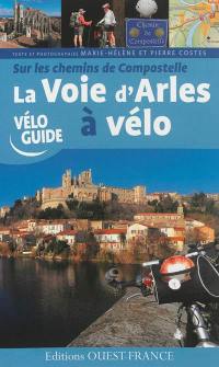 Sur les chemins de Compostelle : la voie d'Arles à vélo