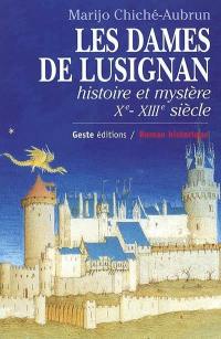 Les dames de Lusignan : histoire et mystère, Xe-XIIIe siècle