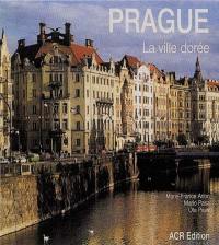 Prague, la ville dorée