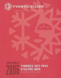 Catalogue Yvert et Tellier de timbres-poste : Outre-mer. Vol. 2. Caimanes à Dominicaine