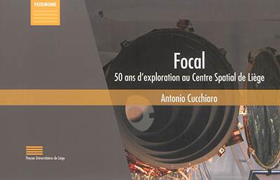 Focal : 50 ans d'exploration au Centre spatial de Liège