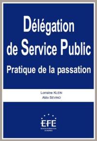 Délégation de service public : pratique de la passation
