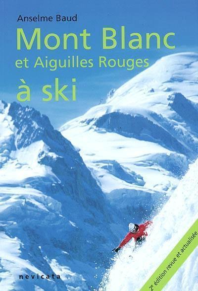 Mont-Blanc et Aiguilles rouges à ski