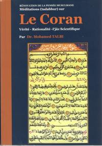Le Coran : vérité, rationalité, l'jaz scientifique