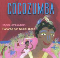 Cocozumba : mythe afro-cubain