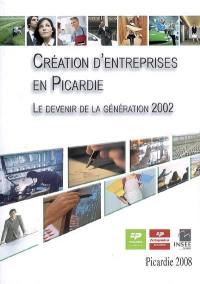 Création d'entreprises en Picardie : le devenir de la génération 2002