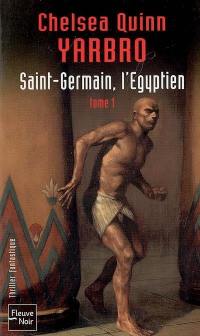 Saint-Germain, l'Egyptien. Vol. 1