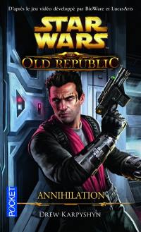 Star Wars : the old Republic. Vol. 4. Annihilation
