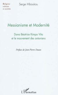 Messianisme et modernité : Dona Béatrice Kimpa Vita et le mouvement des antoniens