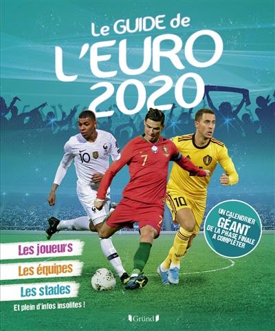 Le guide de l'Euro 2020 : les joueurs, les équipes, les stades et plein d'infos insolites !