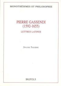 Pierre Gassendi (1592-1655) : lettres latines