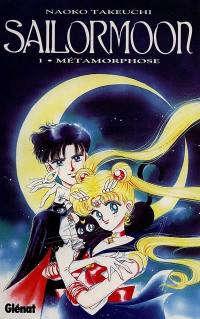 Sailor Moon. Vol. 1. Métamorphose