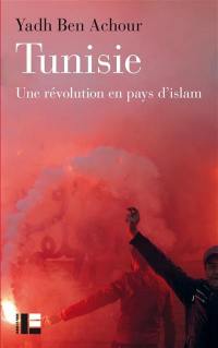 Tunisie : une révolution en pays d'islam