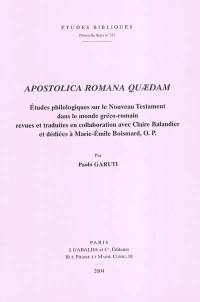 Apostolica romana quaedam : études philologiques sur le Nouveau Testament dans le monde gréco-romain