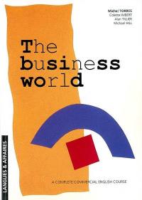 The business world : cours d'anglais économique et commercial