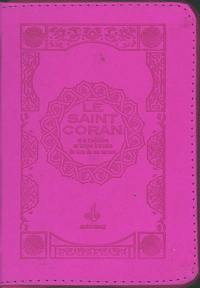 Le saint Coran : essai de traduction en langue française du sens de ses versets : couverture en cuir-sky rose avec fermeture Eclair