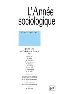 Année sociologique (L'), n° 1 (2022). Durkheim au Collège de France