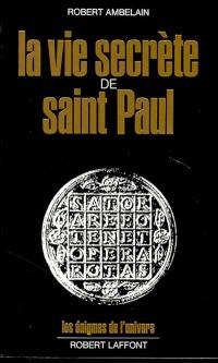 La Vie secrète de saint Paul
