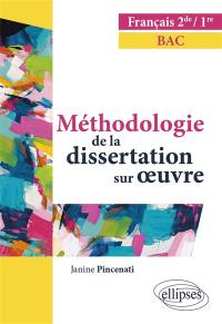 Méthodologie de la dissertation sur oeuvre : français 2de, 1re, bac