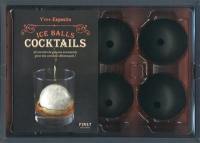 Ice balls cocktails : 30 recettes de glaçons aromatisés pour des cocktails détonnants !