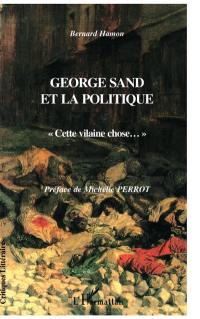 George Sand et la politique : cette vilaine chose