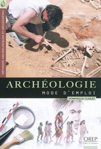 Archéologie : mode d'emploi