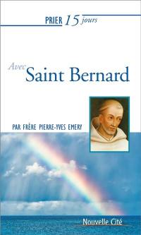 Prier 15 jours avec saint Bernard