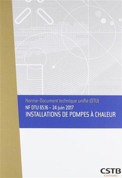 Installations de pompes à chaleur : NF DTU 65.16