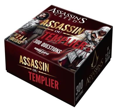 Assassin's creed : assassin ou templier : 300 questions